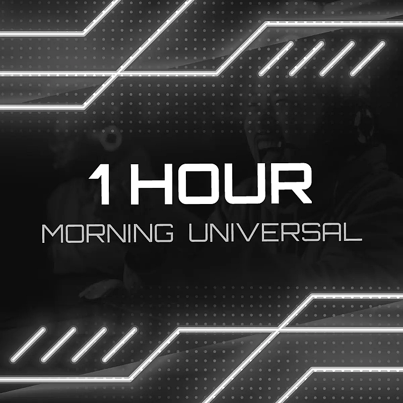 1H Morning Universal